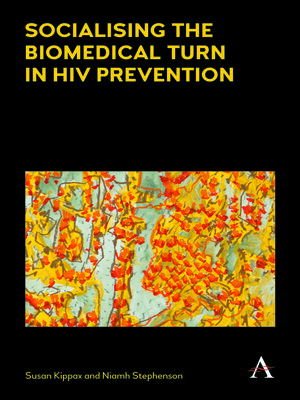 cover image of Socialising the Biomedical Turn in HIV Prevention